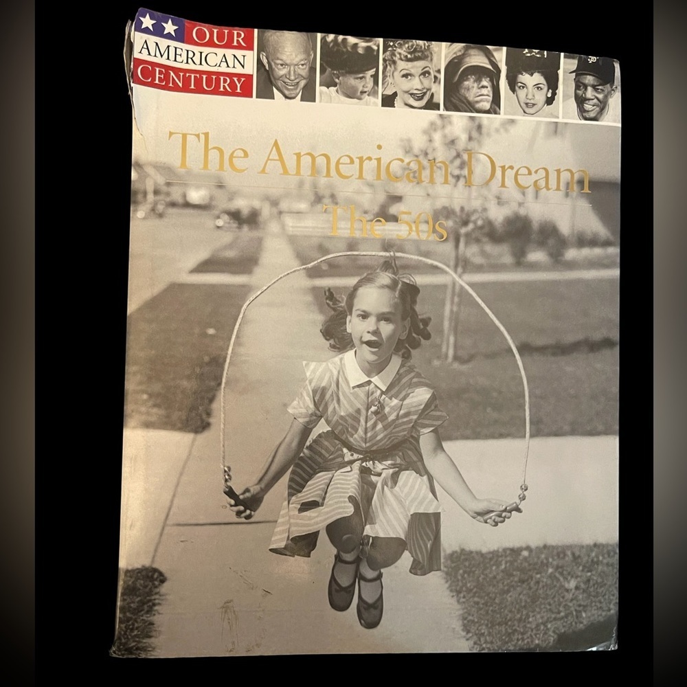 The American Dream The 50’s
